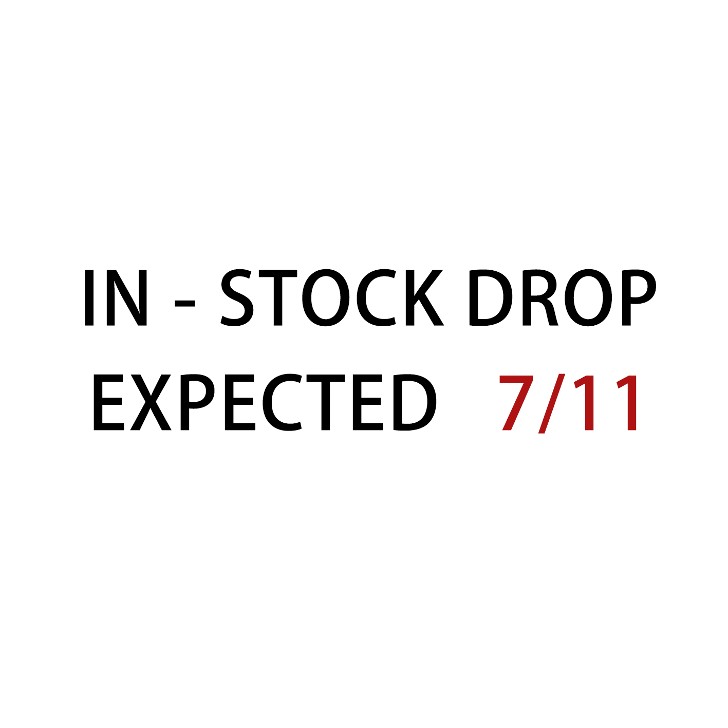 In-Stock Drop – July 11 at 10:00AM PDT/1:00 PM EDT