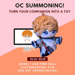 OC Summoning! Turn Your Companion into a Toy！