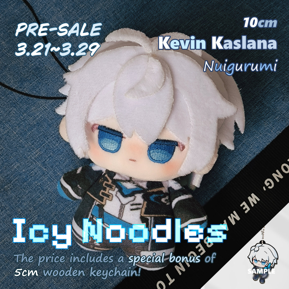 [Pre-order] Kevin Kaslana 10cm nui "Icy Noodles"