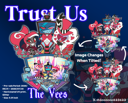 [Pre-order] Trust us·The Vees Lenticular Enamel Pin