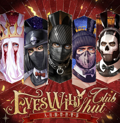 [Pre-order]Eyes Wild Shut Club