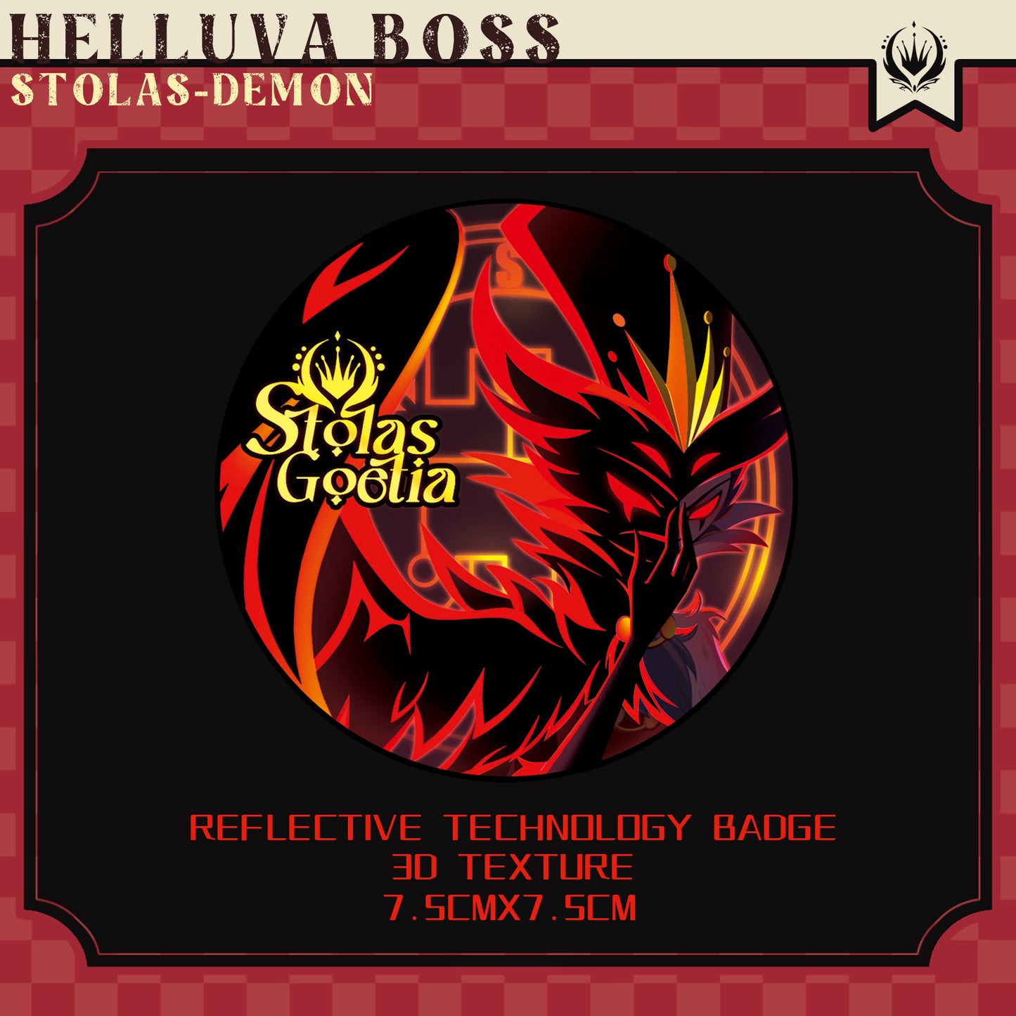 [Helluva Boss] stolas-demon “Reflective technology Badge/3D Texture”